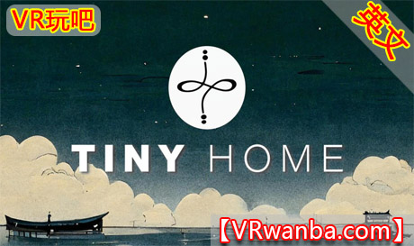 图片[1]VR玩吧-VR游戏破解下载网站-Quest 2 3 一体机游戏-Steam VR串流游戏-VR游戏资源汉化中文网站-Pico Neo3 4-Meta Quest 2 3-HTC VIVE-Oculus Rift-Valve Index-Pico VR-游戏下载中心Oculus Quest 游戏《平静花园VR》Tiny Home（高速下载）VR玩吧-VR游戏破解下载网站-Quest 2 3 一体机游戏-Steam VR串流游戏-VR游戏资源汉化中文网站-Pico Neo3 4-Meta Quest 2 3-HTC VIVE-Oculus Rift-Valve Index-Pico VR-游戏下载中心VR玩吧【VRwanba.com】汉化VR游戏官网