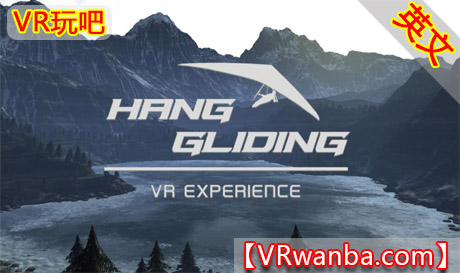 图片[1]VR玩吧-VR游戏破解下载网站-Quest 2 3 一体机游戏-Steam VR串流游戏-VR游戏资源汉化中文网站-Pico Neo3 4-Meta Quest 2 3-HTC VIVE-Oculus Rift-Valve Index-Pico VR-游戏下载中心Oculus Quest 游戏《悬挂式滑翔 – VR体验》Hang Gliding – VR Experience（高速下载）VR玩吧-VR游戏破解下载网站-Quest 2 3 一体机游戏-Steam VR串流游戏-VR游戏资源汉化中文网站-Pico Neo3 4-Meta Quest 2 3-HTC VIVE-Oculus Rift-Valve Index-Pico VR-游戏下载中心VR玩吧【VRwanba.com】汉化VR游戏官网