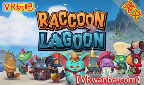 Oculus Quest 游戏《浣熊湖VR》Raccoon Lagoon（高速下载）VR玩吧官网|VR游戏下载网站|Quest 2 3一体机游戏|VR游戏资源中文汉化平台|Pico Neo3 4|Meta Quest 2 3|HTC VIVE|Oculus Rift|Valve Index|Pico VR|游戏下载中心VR玩吧【VRwanba.com】汉化VR游戏官网