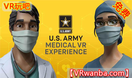 Oculus Quest 游戏《美国陆军医疗VR体验》U.S. Army Medical VR Experience（高速下载）VR玩吧官网|VR游戏下载网站|Quest 2 3一体机游戏|VR游戏资源中文汉化平台|Pico Neo3 4|Meta Quest 2 3|HTC VIVE|Oculus Rift|Valve Index|Pico VR|游戏下载中心VR玩吧【VRwanba.com】汉化VR游戏官网