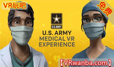 图片[1]VR玩吧-VR游戏破解下载网站-Quest 2 3 一体机游戏-Steam VR串流游戏-VR游戏资源汉化中文网站-Pico Neo3 4-Meta Quest 2 3-HTC VIVE-Oculus Rift-Valve Index-Pico VR-游戏下载中心Oculus Quest 游戏《美国陆军医疗VR体验》U.S. Army Medical VR Experience（高速下载）VR玩吧-VR游戏破解下载网站-Quest 2 3 一体机游戏-Steam VR串流游戏-VR游戏资源汉化中文网站-Pico Neo3 4-Meta Quest 2 3-HTC VIVE-Oculus Rift-Valve Index-Pico VR-游戏下载中心VR玩吧【VRwanba.com】汉化VR游戏官网