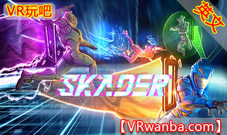 图片[1]VR玩吧-VR游戏破解下载网站-Quest 2 3 一体机游戏-Steam VR串流游戏-VR游戏资源汉化中文网站-Pico Neo3 4-Meta Quest 2 3-HTC VIVE-Oculus Rift-Valve Index-Pico VR-游戏下载中心Steam PC VR游戏《损坏VR》Skader（高速下载）VR玩吧-VR游戏破解下载网站-Quest 2 3 一体机游戏-Steam VR串流游戏-VR游戏资源汉化中文网站-Pico Neo3 4-Meta Quest 2 3-HTC VIVE-Oculus Rift-Valve Index-Pico VR-游戏下载中心VR玩吧【VRwanba.com】汉化VR游戏官网