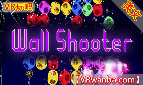 Steam PC VR游戏《球球射手VR》Wall Shooter（高速下载）VR玩吧官网|VR游戏下载网站|Quest 2 3一体机游戏|VR游戏资源中文汉化平台|Pico Neo3 4|Meta Quest 2 3|HTC VIVE|Oculus Rift|Valve Index|Pico VR|游戏下载中心VR玩吧【VRwanba.com】汉化VR游戏官网