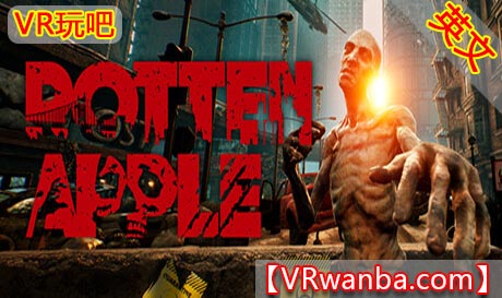 Steam PC VR游戏《末日后的纽约VR》Rotten Apple（高速下载）VR玩吧官网|VR游戏下载网站|Quest 2 3一体机游戏|VR游戏资源中文汉化平台|Pico Neo3 4|Meta Quest 2 3|HTC VIVE|Oculus Rift|Valve Index|Pico VR|游戏下载中心VR玩吧【VRwanba.com】汉化VR游戏官网