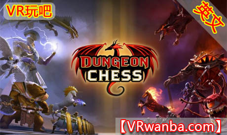 Oculus Quest 游戏《地牢国际象棋VR》Dungeon Chess VR（高速下载）VR玩吧官网|VR游戏下载网站|Quest 2 3一体机游戏|VR游戏资源中文汉化平台|Pico Neo3 4|Meta Quest 2 3|HTC VIVE|Oculus Rift|Valve Index|Pico VR|游戏下载中心VR玩吧【VRwanba.com】汉化VR游戏官网