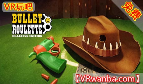 Oculus Quest 游戏《子弹轮盘VR：和平版》Bullet Roulette: Peaceful Edition（高速下载）VR玩吧官网|VR游戏下载网站|Quest 2 3一体机游戏|VR游戏资源中文汉化平台|Pico Neo3 4|Meta Quest 2 3|HTC VIVE|Oculus Rift|Valve Index|Pico VR|游戏下载中心VR玩吧【VRwanba.com】汉化VR游戏官网