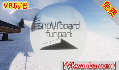 Oculus Quest 游戏《滑雪游乐园VR》Snowboard Funpark（高速下载）VR玩吧官网|VR游戏下载网站|Quest 2 3一体机游戏|VR游戏资源中文汉化平台|Pico Neo3 4|Meta Quest 2 3|HTC VIVE|Oculus Rift|Valve Index|Pico VR|游戏下载中心VR玩吧【VRwanba.com】汉化VR游戏官网