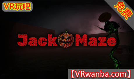 图片[1]VR玩吧-VR游戏破解下载网站-Quest 2 3 一体机游戏-Steam VR串流游戏-VR游戏资源汉化中文网站-Pico Neo3 4-Meta Quest 2 3-HTC VIVE-Oculus Rift-Valve Index-Pico VR-游戏下载中心Oculus Quest 游戏《杰克迷宫VR》Jack O Maze（高速下载）VR玩吧-VR游戏破解下载网站-Quest 2 3 一体机游戏-Steam VR串流游戏-VR游戏资源汉化中文网站-Pico Neo3 4-Meta Quest 2 3-HTC VIVE-Oculus Rift-Valve Index-Pico VR-游戏下载中心VR玩吧【VRwanba.com】汉化VR游戏官网
