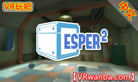 图片[1]VR玩吧-VR游戏破解下载网站-Quest 2 3 一体机游戏-Steam VR串流游戏-VR游戏资源汉化中文网站-Pico Neo3 4-Meta Quest 2 3-HTC VIVE-Oculus Rift-Valve Index-Pico VR-游戏下载中心Oculus Quest 游戏《超能力2VR》Esper 2（高速下载）VR玩吧-VR游戏破解下载网站-Quest 2 3 一体机游戏-Steam VR串流游戏-VR游戏资源汉化中文网站-Pico Neo3 4-Meta Quest 2 3-HTC VIVE-Oculus Rift-Valve Index-Pico VR-游戏下载中心VR玩吧【VRwanba.com】汉化VR游戏官网