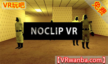 图片[1]VR玩吧-VR游戏破解下载网站-Quest 2 3 一体机游戏-Steam VR串流游戏-VR游戏资源汉化中文网站-Pico Neo3 4-Meta Quest 2 3-HTC VIVE-Oculus Rift-Valve Index-Pico VR-游戏下载中心Oculus Quest 游戏《诺克利普VR》Noclip VRVR玩吧-VR游戏破解下载网站-Quest 2 3 一体机游戏-Steam VR串流游戏-VR游戏资源汉化中文网站-Pico Neo3 4-Meta Quest 2 3-HTC VIVE-Oculus Rift-Valve Index-Pico VR-游戏下载中心VR玩吧【VRwanba.com】汉化VR游戏官网