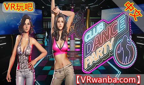 Steam PC VR游戏《疯狂舞会VR》Crazy VR Dance Party（高速下载）VR玩吧官网|VR游戏下载网站|Quest 2 3一体机游戏|VR游戏资源中文汉化平台|Pico Neo3 4|Meta Quest 2 3|HTC VIVE|Oculus Rift|Valve Index|Pico VR|游戏下载中心VR玩吧【VRwanba.com】汉化VR游戏官网