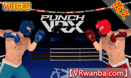 图片[1]VR玩吧-VR游戏破解下载网站-Quest 2 3 一体机游戏-Steam VR串流游戏-VR游戏资源汉化中文网站-Pico Neo3 4-Meta Quest 2 3-HTC VIVE-Oculus Rift-Valve Index-Pico VR-游戏下载中心Oculus Quest 游戏《拳击游戏VR》PuchVRX – Boxing Game（高速下载）VR玩吧-VR游戏破解下载网站-Quest 2 3 一体机游戏-Steam VR串流游戏-VR游戏资源汉化中文网站-Pico Neo3 4-Meta Quest 2 3-HTC VIVE-Oculus Rift-Valve Index-Pico VR-游戏下载中心VR玩吧【VRwanba.com】汉化VR游戏官网