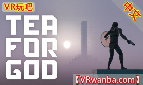 图片[1]VR玩吧-VR游戏破解下载网站-Quest 2 3 一体机游戏-Steam VR串流游戏-VR游戏资源汉化中文网站-Pico Neo3 4-Meta Quest 2 3-HTC VIVE-Oculus Rift-Valve Index-Pico VR-游戏下载中心Steam PC VR游戏《为上帝献茶VR》Tea For God VRVR玩吧-VR游戏破解下载网站-Quest 2 3 一体机游戏-Steam VR串流游戏-VR游戏资源汉化中文网站-Pico Neo3 4-Meta Quest 2 3-HTC VIVE-Oculus Rift-Valve Index-Pico VR-游戏下载中心VR玩吧【VRwanba.com】汉化VR游戏官网