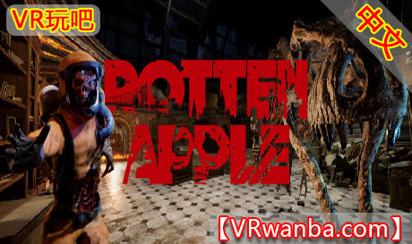 Steam PC VR游戏《末日后的纽约VR》Rotten Apple VR（高速下载）VR玩吧官网|VR游戏下载网站|Quest 2 3一体机游戏|VR游戏资源中文汉化平台|Pico Neo3 4|Meta Quest 2 3|HTC VIVE|Oculus Rift|Valve Index|Pico VR|游戏下载中心VR玩吧【VRwanba.com】汉化VR游戏官网