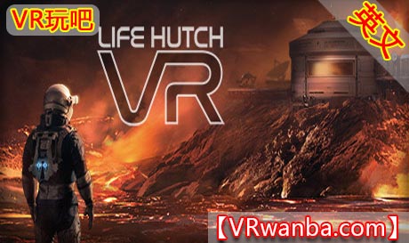 Steam PC VR游戏《生存VR》Life Hutch VR（高速下载）VR玩吧官网|VR游戏下载网站|Quest 2 3一体机游戏|VR游戏资源中文汉化平台|Pico Neo3 4|Meta Quest 2 3|HTC VIVE|Oculus Rift|Valve Index|Pico VR|游戏下载中心VR玩吧【VRwanba.com】汉化VR游戏官网