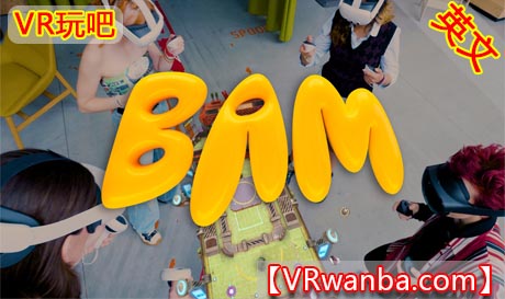 Oculus Quest 游戏《混合现实战斗VR》BAM（高速下载）VR玩吧官网|VR游戏下载网站|Quest 2 3一体机游戏|VR游戏资源中文汉化平台|Pico Neo3 4|Meta Quest 2 3|HTC VIVE|Oculus Rift|Valve Index|Pico VR|游戏下载中心VR玩吧【VRwanba.com】汉化VR游戏官网