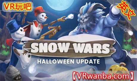 图片[1]VR玩吧-VR游戏破解下载网站-Quest 2 3 一体机游戏-Steam VR串流游戏-VR游戏资源汉化中文网站-Pico Neo3 4-Meta Quest 2 3-HTC VIVE-Oculus Rift-Valve Index-Pico VR-游戏下载中心Oculus Quest 游戏《雪战VR》Snow WarsVR玩吧-VR游戏破解下载网站-Quest 2 3 一体机游戏-Steam VR串流游戏-VR游戏资源汉化中文网站-Pico Neo3 4-Meta Quest 2 3-HTC VIVE-Oculus Rift-Valve Index-Pico VR-游戏下载中心VR玩吧【VRwanba.com】汉化VR游戏官网