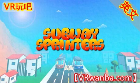 图片[1]VR玩吧-VR游戏破解下载网站-Quest 2 3 一体机游戏-Steam VR串流游戏-VR游戏资源汉化中文网站-Pico Neo3 4-Meta Quest 2 3-HTC VIVE-Oculus Rift-Valve Index-Pico VR-游戏下载中心Oculus Quest 游戏《地铁短跑运动员VR》Subway Sprinters（高速下载）VR玩吧-VR游戏破解下载网站-Quest 2 3 一体机游戏-Steam VR串流游戏-VR游戏资源汉化中文网站-Pico Neo3 4-Meta Quest 2 3-HTC VIVE-Oculus Rift-Valve Index-Pico VR-游戏下载中心VR玩吧【VRwanba.com】汉化VR游戏官网