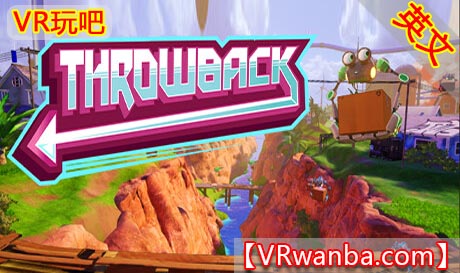 Steam PC VR游戏《投掷VR》Throwback（高速下载）VR玩吧官网|VR游戏下载网站|Quest 2 3一体机游戏|VR游戏资源中文汉化平台|Pico Neo3 4|Meta Quest 2 3|HTC VIVE|Oculus Rift|Valve Index|Pico VR|游戏下载中心VR玩吧【VRwanba.com】汉化VR游戏官网