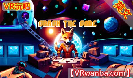 图片[1]VR玩吧-VR游戏破解下载网站-Quest 2 3 一体机游戏-Steam VR串流游戏-VR游戏资源汉化中文网站-Pico Neo3 4-Meta Quest 2 3-HTC VIVE-Oculus Rift-Valve Index-Pico VR-游戏下载中心Oculus Quest 游戏《破解代码》Crack the codeVR玩吧-VR游戏破解下载网站-Quest 2 3 一体机游戏-Steam VR串流游戏-VR游戏资源汉化中文网站-Pico Neo3 4-Meta Quest 2 3-HTC VIVE-Oculus Rift-Valve Index-Pico VR-游戏下载中心VR玩吧【VRwanba.com】汉化VR游戏官网