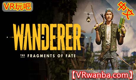 图片[1]VR玩吧-VR游戏破解下载网站-Quest 2 3 一体机游戏-Steam VR串流游戏-VR游戏资源汉化中文网站-Pico Neo3 4-Meta Quest 2 3-HTC VIVE-Oculus Rift-Valve Index-Pico VR-游戏下载中心Oculus Quest 游戏《时空漂泊者：命运碎片》Wanderer: The Fragments of FateVR玩吧-VR游戏破解下载网站-Quest 2 3 一体机游戏-Steam VR串流游戏-VR游戏资源汉化中文网站-Pico Neo3 4-Meta Quest 2 3-HTC VIVE-Oculus Rift-Valve Index-Pico VR-游戏下载中心VR玩吧【VRwanba.com】汉化VR游戏官网