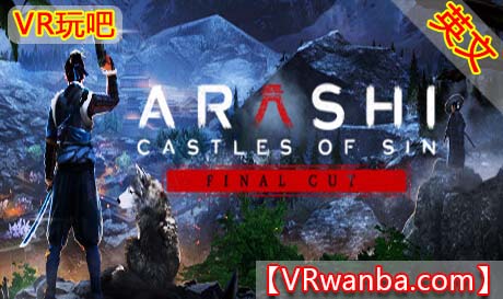 Steam PC VR游戏《岚：罪恶之城VR》Arashi: Castles of Sin – Final Cut（高速下载）VR玩吧官网|VR游戏下载网站|Quest 2 3一体机游戏|VR游戏资源中文汉化平台|Pico Neo3 4|Meta Quest 2 3|HTC VIVE|Oculus Rift|Valve Index|Pico VR|游戏下载中心VR玩吧【VRwanba.com】汉化VR游戏官网