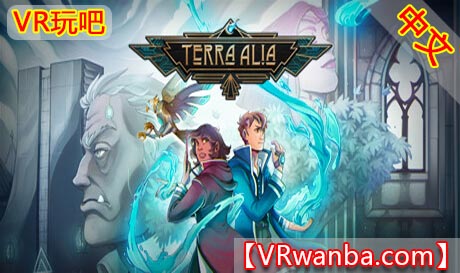图片[1]VR玩吧-VR游戏破解下载网站-Quest 2 3 一体机游戏-Steam VR串流游戏-VR游戏资源汉化中文网站-Pico Neo3 4-Meta Quest 2 3-HTC VIVE-Oculus Rift-Valve Index-Pico VR-游戏下载中心Oculus Quest 游戏《特拉阿利亚VR》Terra AliaVR玩吧-VR游戏破解下载网站-Quest 2 3 一体机游戏-Steam VR串流游戏-VR游戏资源汉化中文网站-Pico Neo3 4-Meta Quest 2 3-HTC VIVE-Oculus Rift-Valve Index-Pico VR-游戏下载中心VR玩吧【VRwanba.com】汉化VR游戏官网