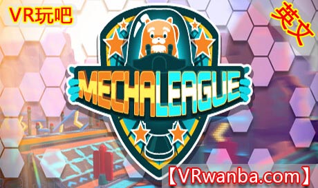 图片[1]VR玩吧-VR游戏破解下载网站-Quest 2 3 一体机游戏-Steam VR串流游戏-VR游戏资源汉化中文网站-Pico Neo3 4-Meta Quest 2 3-HTC VIVE-Oculus Rift-Valve Index-Pico VR-游戏下载中心Oculus Quest 游戏《机甲联赛VR》MechaLeague（高速下载）VR玩吧-VR游戏破解下载网站-Quest 2 3 一体机游戏-Steam VR串流游戏-VR游戏资源汉化中文网站-Pico Neo3 4-Meta Quest 2 3-HTC VIVE-Oculus Rift-Valve Index-Pico VR-游戏下载中心VR玩吧【VRwanba.com】汉化VR游戏官网