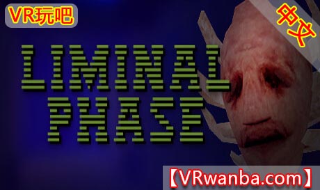 Steam PC VR游戏《临界阶段VR》LIMINAL PHASE（高速下载）VR玩吧官网|VR游戏下载网站|Quest 2 3一体机游戏|VR游戏资源中文汉化平台|Pico Neo3 4|Meta Quest 2 3|HTC VIVE|Oculus Rift|Valve Index|Pico VR|游戏下载中心VR玩吧【VRwanba.com】汉化VR游戏官网