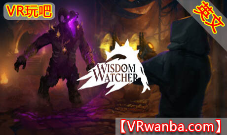 Steam PC VR游戏《智慧守望者VR》Wisdom Watcher（高速下载）VR玩吧官网|VR游戏下载网站|Quest 2 3一体机游戏|VR游戏资源中文汉化平台|Pico Neo3 4|Meta Quest 2 3|HTC VIVE|Oculus Rift|Valve Index|Pico VR|游戏下载中心VR玩吧【VRwanba.com】汉化VR游戏官网