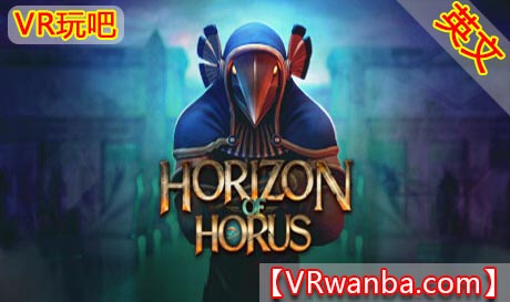 Steam PC VR游戏《荷鲁斯地平线VR》Horizon of Horus（高速下载）VR玩吧官网|VR游戏下载网站|Quest 2 3一体机游戏|VR游戏资源中文汉化平台|Pico Neo3 4|Meta Quest 2 3|HTC VIVE|Oculus Rift|Valve Index|Pico VR|游戏下载中心VR玩吧【VRwanba.com】汉化VR游戏官网