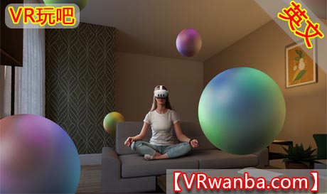 Oculus Quest 游戏《冥想交响乐VR》Effex（高速下载）VR玩吧官网|VR游戏下载网站|Quest 2 3一体机游戏|VR游戏资源中文汉化平台|Pico Neo3 4|Meta Quest 2 3|HTC VIVE|Oculus Rift|Valve Index|Pico VR|游戏下载中心VR玩吧【VRwanba.com】汉化VR游戏官网