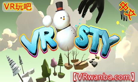 图片[1]VR玩吧-VR游戏破解下载网站-Quest 2 3 一体机游戏-Steam VR串流游戏-VR游戏资源汉化中文网站-Pico Neo3 4-Meta Quest 2 3-HTC VIVE-Oculus Rift-Valve Index-Pico VR-游戏下载中心Steam PC VR游戏《小雪人VR》VRosty VR（高速下载）VR玩吧-VR游戏破解下载网站-Quest 2 3 一体机游戏-Steam VR串流游戏-VR游戏资源汉化中文网站-Pico Neo3 4-Meta Quest 2 3-HTC VIVE-Oculus Rift-Valve Index-Pico VR-游戏下载中心VR玩吧【VRwanba.com】汉化VR游戏官网