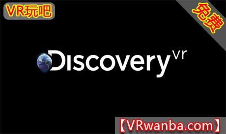图片[1]VR玩吧-VR游戏破解下载网站-Quest 2 3 一体机游戏-Steam VR串流游戏-VR游戏资源汉化中文网站-Pico Neo3 4-Meta Quest 2 3-HTC VIVE-Oculus Rift-Valve Index-Pico VR-游戏下载中心Oculus Quest 游戏《探索VR》Discovery VR（高速下载）VR玩吧-VR游戏破解下载网站-Quest 2 3 一体机游戏-Steam VR串流游戏-VR游戏资源汉化中文网站-Pico Neo3 4-Meta Quest 2 3-HTC VIVE-Oculus Rift-Valve Index-Pico VR-游戏下载中心VR玩吧【VRwanba.com】汉化VR游戏官网