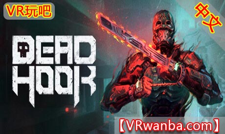 Steam PC VR游戏《死钩VR》Dead Hook（高速下载）VR玩吧官网|VR游戏下载网站|Quest 2 3一体机游戏|VR游戏资源中文汉化平台|Pico Neo3 4|Meta Quest 2 3|HTC VIVE|Oculus Rift|Valve Index|Pico VR|游戏下载中心VR玩吧【VRwanba.com】汉化VR游戏官网