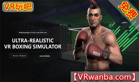 Oculus Quest 游戏《超级拳击VR》Ultraboxing（高速下载）VR玩吧官网|VR游戏下载网站|Quest 2 3一体机游戏|VR游戏资源中文汉化平台|Pico Neo3 4|Meta Quest 2 3|HTC VIVE|Oculus Rift|Valve Index|Pico VR|游戏下载中心VR玩吧【VRwanba.com】汉化VR游戏官网