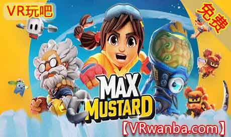 图片[1]VR玩吧-VR游戏破解下载网站-Quest 2 3 一体机游戏-Steam VR串流游戏-VR游戏资源汉化中文网站-Pico Neo3 4-Meta Quest 2 3-HTC VIVE-Oculus Rift-Valve Index-Pico VR-游戏下载中心Oculus Quest 游戏《芥末的冒险VR》Max Mustard（高速下载）VR玩吧-VR游戏破解下载网站-Quest 2 3 一体机游戏-Steam VR串流游戏-VR游戏资源汉化中文网站-Pico Neo3 4-Meta Quest 2 3-HTC VIVE-Oculus Rift-Valve Index-Pico VR-游戏下载中心VR玩吧【VRwanba.com】汉化VR游戏官网
