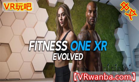 图片[1]VR玩吧-VR游戏破解下载网站-Quest 2 3 一体机游戏-Steam VR串流游戏-VR游戏资源汉化中文网站-Pico Neo3 4-Meta Quest 2 3-HTC VIVE-Oculus Rift-Valve Index-Pico VR-游戏下载中心Oculus Quest 游戏《健身一号XR进化版》Fitness One XR EvolvedVR玩吧-VR游戏破解下载网站-Quest 2 3 一体机游戏-Steam VR串流游戏-VR游戏资源汉化中文网站-Pico Neo3 4-Meta Quest 2 3-HTC VIVE-Oculus Rift-Valve Index-Pico VR-游戏下载中心VR玩吧【VRwanba.com】汉化VR游戏官网
