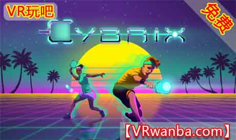 Oculus Quest 游戏《拍击VR》Cybrix VR（高速下载）VR玩吧官网|VR游戏下载网站|Quest 2 3一体机游戏|VR游戏资源中文汉化平台|Pico Neo3 4|Meta Quest 2 3|HTC VIVE|Oculus Rift|Valve Index|Pico VR|游戏下载中心VR玩吧【VRwanba.com】汉化VR游戏官网