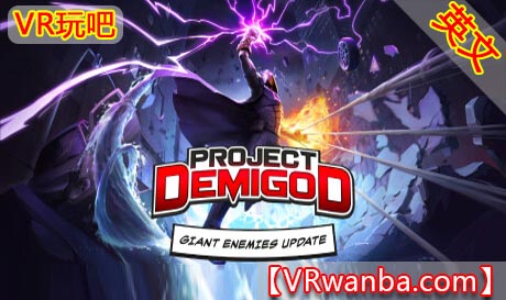 Steam PC VR游戏《半神计划VR》Project Demigod（高速下载）VR玩吧官网|VR游戏下载网站|Quest 2 3一体机游戏|VR游戏资源中文汉化平台|Pico Neo3 4|Meta Quest 2 3|HTC VIVE|Oculus Rift|Valve Index|Pico VR|游戏下载中心VR玩吧【VRwanba.com】汉化VR游戏官网