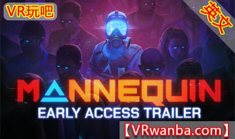 图片[1]VR玩吧-VR游戏破解下载网站-Quest 2 3 一体机游戏-Steam VR串流游戏-VR游戏资源汉化中文网站-Pico Neo3 4-Meta Quest 2 3-HTC VIVE-Oculus Rift-Valve Index-Pico VR-游戏下载中心Oculus Quest 游戏《人体模型VR》Mannequin VR（高速下载）VR玩吧-VR游戏破解下载网站-Quest 2 3 一体机游戏-Steam VR串流游戏-VR游戏资源汉化中文网站-Pico Neo3 4-Meta Quest 2 3-HTC VIVE-Oculus Rift-Valve Index-Pico VR-游戏下载中心VR玩吧【VRwanba.com】汉化VR游戏官网