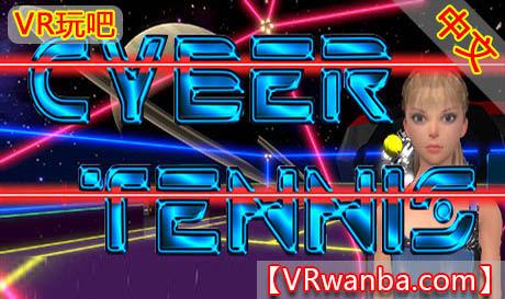 图片[1]VR玩吧-VR游戏破解下载网站-Quest 2 3 一体机游戏-Steam VR串流游戏-VR游戏资源汉化中文网站-Pico Neo3 4-Meta Quest 2 3-HTC VIVE-Oculus Rift-Valve Index-Pico VR-游戏下载中心Oculus Quest 游戏《真实卡通网球》CYBER TENNIS VRVR玩吧-VR游戏破解下载网站-Quest 2 3 一体机游戏-Steam VR串流游戏-VR游戏资源汉化中文网站-Pico Neo3 4-Meta Quest 2 3-HTC VIVE-Oculus Rift-Valve Index-Pico VR-游戏下载中心VR玩吧【VRwanba.com】汉化VR游戏官网