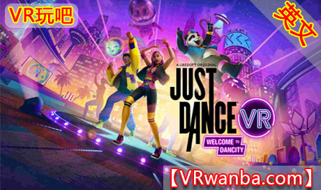 图片[1]VR玩吧-VR游戏破解下载网站-Quest 2 3 一体机游戏-Steam VR串流游戏-VR游戏资源汉化中文网站-Pico Neo3 4-Meta Quest 2 3-HTC VIVE-Oculus Rift-Valve Index-Pico VR-游戏下载中心Oculus Quest 游戏《舞力全开VR-欢迎来到舞力城》Just Dance VR–Welcome to DancityVR玩吧-VR游戏破解下载网站-Quest 2 3 一体机游戏-Steam VR串流游戏-VR游戏资源汉化中文网站-Pico Neo3 4-Meta Quest 2 3-HTC VIVE-Oculus Rift-Valve Index-Pico VR-游戏下载中心VR玩吧【VRwanba.com】汉化VR游戏官网