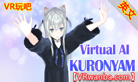 图片[1]VR玩吧-VR游戏破解下载网站-Quest 2 3 一体机游戏-Steam VR串流游戏-VR游戏资源汉化中文网站-Pico Neo3 4-Meta Quest 2 3-HTC VIVE-Oculus Rift-Valve Index-Pico VR-游戏下载中心Steam PC VR游戏《AI猫女》Virtual AI–KURONYAMVR玩吧-VR游戏破解下载网站-Quest 2 3 一体机游戏-Steam VR串流游戏-VR游戏资源汉化中文网站-Pico Neo3 4-Meta Quest 2 3-HTC VIVE-Oculus Rift-Valve Index-Pico VR-游戏下载中心VR玩吧【VRwanba.com】汉化VR游戏官网