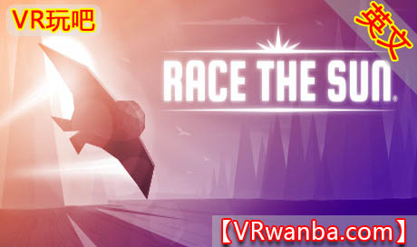 图片[1]VR玩吧-VR游戏破解下载网站-Quest 2 3 一体机游戏-Steam VR串流游戏-VR游戏资源汉化中文网站-Pico Neo3 4-Meta Quest 2 3-HTC VIVE-Oculus Rift-Valve Index-Pico VR-游戏下载中心Steam PC VR游戏《与太阳赛跑》Race The SunVR玩吧-VR游戏破解下载网站-Quest 2 3 一体机游戏-Steam VR串流游戏-VR游戏资源汉化中文网站-Pico Neo3 4-Meta Quest 2 3-HTC VIVE-Oculus Rift-Valve Index-Pico VR-游戏下载中心VR玩吧【VRwanba.com】汉化VR游戏官网