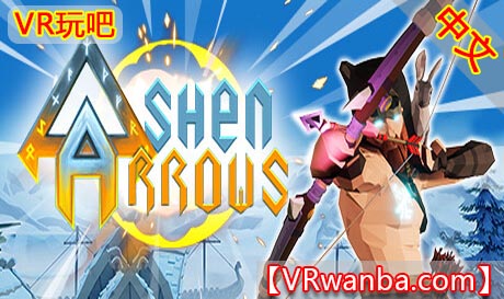 图片[1]VR玩吧-VR游戏破解下载网站-Quest 2 3 一体机游戏-Steam VR串流游戏-VR游戏资源汉化中文网站-Pico Neo3 4-Meta Quest 2 3-HTC VIVE-Oculus Rift-Valve Index-Pico VR-游戏下载中心Meta Quest 游戏《灰烬之箭》Ashen ArrowsVR玩吧-VR游戏破解下载网站-Quest 2 3 一体机游戏-Steam VR串流游戏-VR游戏资源汉化中文网站-Pico Neo3 4-Meta Quest 2 3-HTC VIVE-Oculus Rift-Valve Index-Pico VR-游戏下载中心VR玩吧【VRwanba.com】汉化VR游戏官网