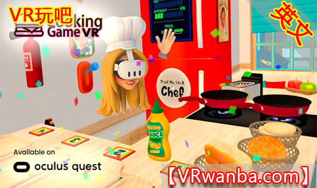 图片[1]VR玩吧-VR游戏破解下载网站-Quest 2 3 一体机游戏-Steam VR串流游戏-VR游戏资源汉化中文网站-Pico Neo3 4-Meta Quest 2 3-HTC VIVE-Oculus Rift-Valve Index-Pico VR-游戏下载中心Meta Quest 游戏《烹饪游戏VR》The Cooking Game VRVR玩吧-VR游戏破解下载网站-Quest 2 3 一体机游戏-Steam VR串流游戏-VR游戏资源汉化中文网站-Pico Neo3 4-Meta Quest 2 3-HTC VIVE-Oculus Rift-Valve Index-Pico VR-游戏下载中心VR玩吧【VRwanba.com】汉化VR游戏官网