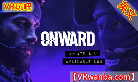 图片[1]VR玩吧-VR游戏破解下载网站-Quest 2 3 一体机游戏-Steam VR串流游戏-VR游戏资源汉化中文网站-Pico Neo3 4-Meta Quest 2 3-HTC VIVE-Oculus Rift-Valve Index-Pico VR-游戏下载中心Oculus Quest 游戏《前进》OnwardVR玩吧-VR游戏破解下载网站-Quest 2 3 一体机游戏-Steam VR串流游戏-VR游戏资源汉化中文网站-Pico Neo3 4-Meta Quest 2 3-HTC VIVE-Oculus Rift-Valve Index-Pico VR-游戏下载中心VR玩吧【VRwanba.com】汉化VR游戏官网