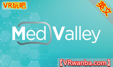 图片[1]VR玩吧-VR游戏破解下载网站-Quest 2 3 一体机游戏-Steam VR串流游戏-VR游戏资源汉化中文网站-Pico Neo3 4-Meta Quest 2 3-HTC VIVE-Oculus Rift-Valve Index-Pico VR-游戏下载中心Oculus Quest 游戏《虚拟医院》Med ValleyVR玩吧-VR游戏破解下载网站-Quest 2 3 一体机游戏-Steam VR串流游戏-VR游戏资源汉化中文网站-Pico Neo3 4-Meta Quest 2 3-HTC VIVE-Oculus Rift-Valve Index-Pico VR-游戏下载中心VR玩吧【VRwanba.com】汉化VR游戏官网