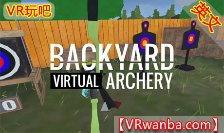 图片[1]VR玩吧-VR游戏破解下载网站-Quest 2 3 一体机游戏-Steam VR串流游戏-VR游戏资源汉化中文网站-Pico Neo3 4-Meta Quest 2 3-HTC VIVE-Oculus Rift-Valve Index-Pico VR-游戏下载中心Oculus Quest 游戏《后院射箭》Backyard Archery VRVR玩吧-VR游戏破解下载网站-Quest 2 3 一体机游戏-Steam VR串流游戏-VR游戏资源汉化中文网站-Pico Neo3 4-Meta Quest 2 3-HTC VIVE-Oculus Rift-Valve Index-Pico VR-游戏下载中心VR玩吧【VRwanba.com】汉化VR游戏官网